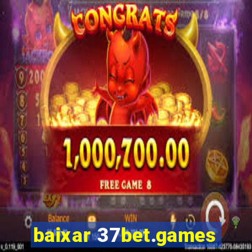 baixar 37bet.games